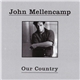 John Mellencamp - Our Country